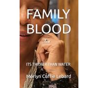 FAMILY BLOOD: ITS THICKER THAN WATER