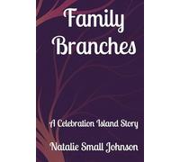 Family Branches: A Celebration Island Story