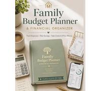 Family Budget Planner & Financial Organizer: A Budget, Expense, Savings and Net Worth Tracker for Families