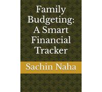 Family Budgeting: A Smart Financial Tracker