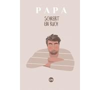 Family Chronicles - Papa schreibt ein Buch - Erzähl mal und Erinnerungsbuch zum Ausfüllen (Hardcover)