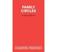 Family Circles: A Comedy - Ayckbourn Alan