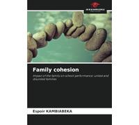 Family cohesion: Impact of the family on school performance: united and disunited families