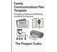Family Communications Plan Template: Step-by-Step Instructions for Building a Communications Plan With Templates, Meeting Points, and Out-of-Area Contacts