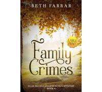 Family Crimes - Large Print: Ellie McLellan Genealogy Mystery Series - Book 4