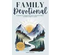 Family Devotional: 52 Weeks to Strengthen Faith, Pray as a Family & Grow Closer to Jesus