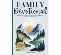 Family Devotional: 52 Weeks to Strengthen Faith, Pray as a Family & Grow Closer to Jesus