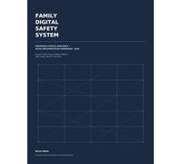 FAMILY DIGITAL SAFETY SYSTEM: HOUSEHOLD DIGITAL RESILIENCE + LOCAL IMPLEMENTATION WORKBOOK | 2026