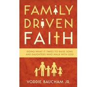 Voddie Baucham Jr. Family Driven Faith (Tascabile)