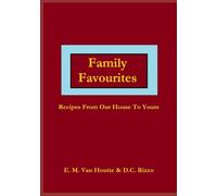 Family Favourites: Recipes From Our Home to Yours