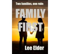 FAMILY FIRST: Two families, one rule