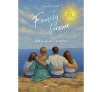 Family forever. Entre el cel i la terra