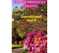 Family Friendly Gaming Devotional April