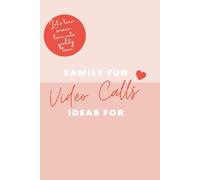 Family Fun Ideas for Video Calls