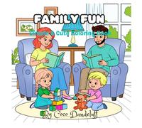Family Fun: Simple & Cute Coloring Book