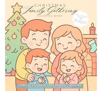 Family Gathering Coloring Book: Christmas
