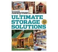 Family Handyman Ultimate Storage Solutions (Tascabile)