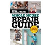 Family Handyman Whole House Repair Guide (Copertina rigida)