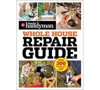 Family Handyman Whole House Repair Guide Vol. 2 (Tascabile)