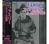 Family - It's Only a Movie