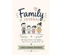 Family Journal we not may have it all together: Lined Notebook