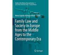 Family Law and Society in Europe from the Middle Ages to the Contemporary Era: 5