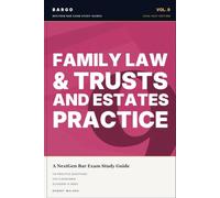 Family Law & Trusts and Estates Practice for the NextGen Bar Exam: 2026-2027 Study Guide to the Provided-Resource Subjects with Plain-English Outlines, 178 Practice Questions & 230 Flashcards