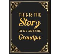 Family Legacy Keeper This Is The Story Of My Amazing Grandpa (Tascabile)
