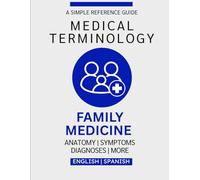 Family Medicine Medical Terminology Guide (English & Spanish)