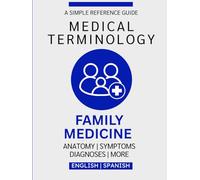 Family Medicine Medical Terminology Guide (English & Spanish)