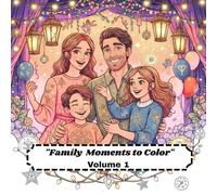 "Family Moments to Color": Volume 1