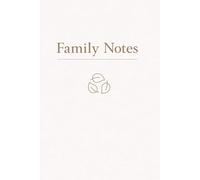 Family Notes: A Minimalist Lined Notebook for Family Planning, Notes, and Everyday Organization