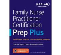 Family Nurse Practitioner Certification Prep Plus (Tascabile) Kaplan Test Prep