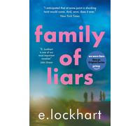 Family of Liars : The Prequel to We Were Liars: by E. Lockhart-E. Lockhart-Coper