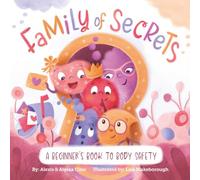 Family of Secrets: A Beginner's Book to Body Safety