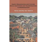 Family, Organization and Culture: Social Adaptation and Transformation in Modernization