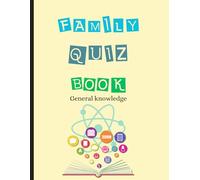 Family quiz book: General knowledge