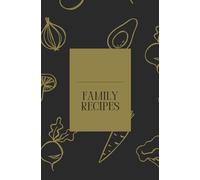 Family Recipe Book - personalized: A Personalized Cookbook to Treasure for Generations