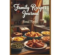 Family Recipes Journal: Soul Food