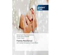 Family Resilience: and Coping Strategies in Cancer Care