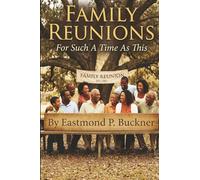 Family Reunions: For Such A Time As This