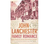 Family Romance: A Memoir by John Lanchester (2008-04-03)