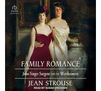 Family Romance: John Singer Sargent and the Wertheimers