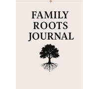 Family Roots Journal - Share Your Family's Story