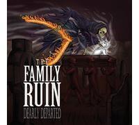 Family Ruin - Dearly Departed