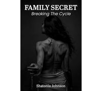 Family Secret Breaking the Cycle.