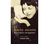 Family Secrets: Acts of Memory and Imagination - NUOVO