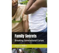 Family Secrets: Breaking Generational Curses