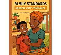 FAMILY STANDARDS - GRANDIR AVEC CONFIANCE