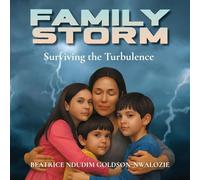 Family Storm: Surviving the Turbulence